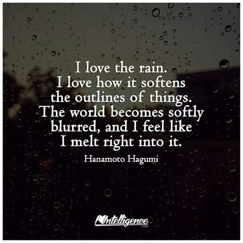 love the sound of the rain Love Rain Quotes, Rainy Quotes, I Love The Rain, Rainy Day Quotes, Love The Rain, Rain Quotes, I Love Rain, Love Rain, Rainy Days