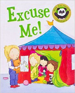 Excuse Me! Parragon Book - Written by Moira Butterfield and Illustrated by Rachael O'Neill Reward Stickers, Magic Words, Excuse Me, Online Bookstore, Kids Stickers, Board Books, Business For Kids, Manners, Kid Stuff