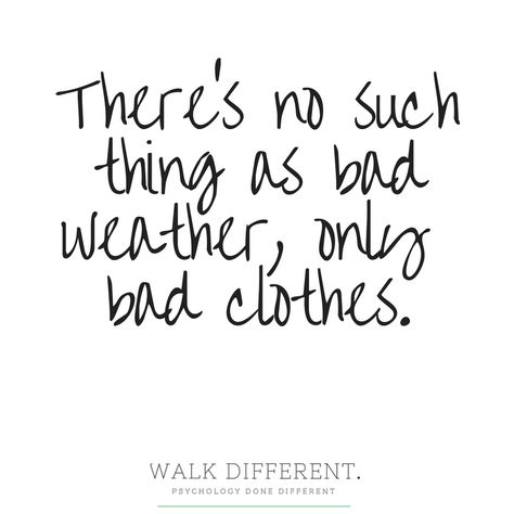 Bad Clothing, Bad Clothes, Festival Quotes, Bad Weather, Bohemian Home, What You Can Do, Healthy Life, Psychology, Quotes