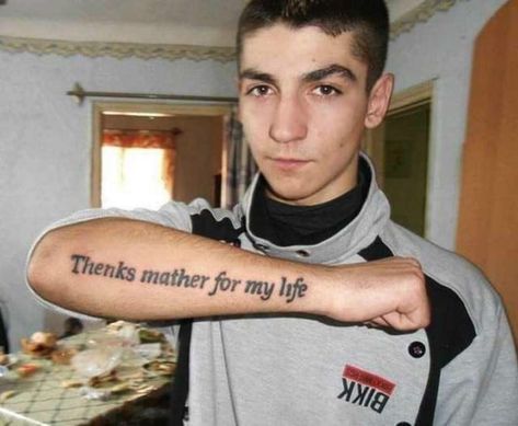 "Thenks mather for my life" - Hideous Tattoos That Serve Up the Cringe - Memebase - Funny Memes Cringe Tattoo, Misspelled Tattoos, Tattoo Mistakes, Ariana Grande Tattoo, Tattoo Ink Sets, Black Paint Color, Omerta Tattoo, Tattoo Fails, Bad Tattoos