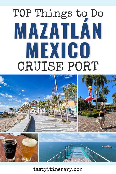 Mazatlan Mexico Cruise Port, What To Do In Mazatlan Mexico, Things To Do In Mazatlan Mexico, Mazatlan Cruise Port, Puerto Vallarta Cruise Port, Mexican Cruise, Mexican Riviera Cruise, Mexican Riviera, Mexico Aesthetic