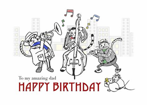 Happy birthday for dad from son, Cats playing jazz music card Happy Birthday To Brother, Handmade Invitation Cards, Happy Birthday Boyfriend, Jazz Cat, Military Cards, Cats Playing, Creative Birthday Cards, Music Happy, Vintage Birthday Cards