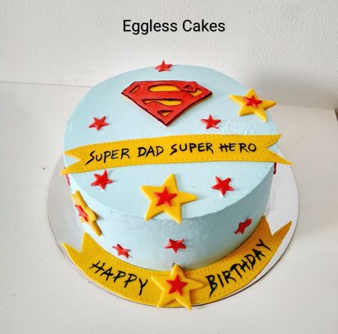 Super dad super hero cake Best Dad Cake Birthday, Cake For Father Birthday My Dad, Best Dad Birthday Cake, Birthday Cake For Dad Ideas, Best Dad And Husband Cake, Dad Cake Ideas, Superdad Cake, Bday Cake For Husband, Bday Cake For Dad