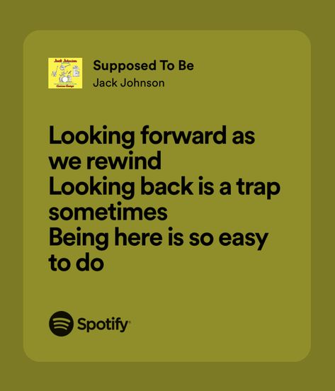 Jack Johnson Quotes, Jack Johnson Lyrics, Perfect Lyrics, Jack Johnson, What’s Going On, Pretty Words, Music Lyrics, Looking Back, Self Improvement