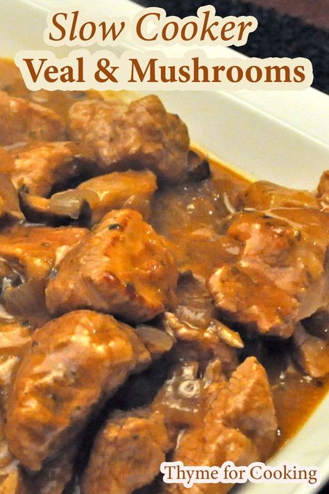 Crockpot Veal with Mushrooms, done in the 'SlowCooker for an easy main course. You could substitute beef. #VealMushrooms #SlowCookerForTwo #VealCrockPot Veal Scallopini Recipes, Mushroom Slow Cooker, Food For Winter, Veal Marsala, Slow Cooker Stew Recipes, Veal Steak, Veal Stew, Over Mashed Potatoes, Veal Cutlet