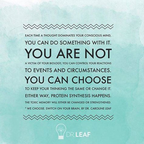 You can choose your thoughts Caroline Leaf Quotes, Brain Quotes, Dr Caroline Leaf, Brains Quote, Leaf Quotes, Caroline Leaf, Online Counseling, Protein Synthesis, Healing Heart