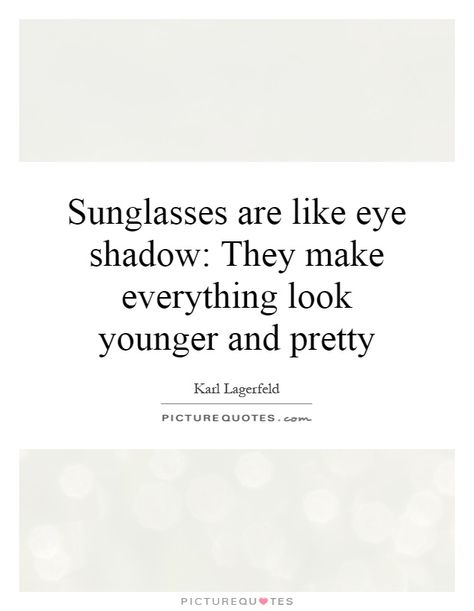 Glasses Quotes Wearing, Optical Quotes, Pretty Quotes Pictures, Shades Quotes, Glasses Quotes, Sunglasses Quotes, Optometry Humor, Shade Quotes, Sunny Quotes