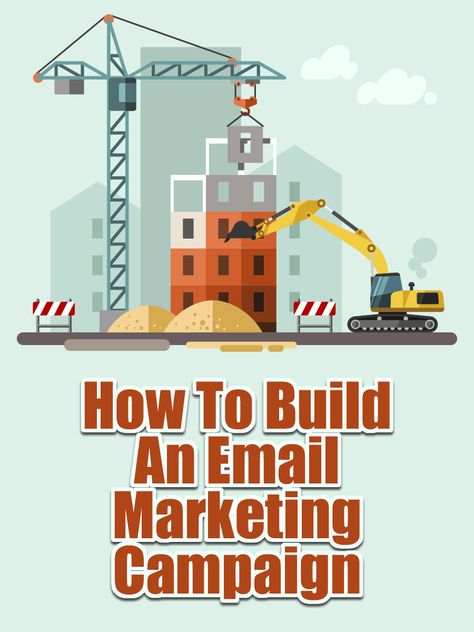 How To Build An Email Marketing Campaign Building Campaign, Drip Campaign, Foundation Ideas, Strategy Presentation, Illustration City, Strategy Template, Campaign Planning, Marketing Planner, Marketing Infographics