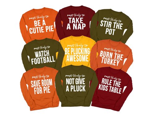 "Funny Family Thanksgiving Shirts are a must have for the 2023 holiday season. We now have thanksgiving long sleeves and thanksgiving sweatshirts! These Funny Thanksgiving shirts come in a variety of phrases so the whole family can get matching Thanksgiving shirts with these Most Likely To phrases. Thanksgiving Group Shirts will make your Friendsgiving party or Thanksgiving day extra fun.  HOW TO ORDER 1. Select your first color/design/size and click \"ADD TO CART\"  2. Click the thumbnail image Thanksgiving Tshirt Ideas, Pass The Present Game, Matching Thanksgiving Shirts, Thanksgiving Puns, Thanksgiving Tshirts, Family Thanksgiving Shirts, Teachers Thanksgiving, Friendsgiving Party, Pun Shirts