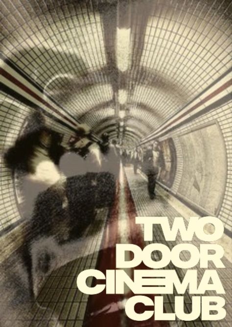 Two Door Cinema Club Poster, Two Door Cinema Club, Indie Band, Club Poster, Music Poster Design, Cinema Posters, I'm With The Band, Photo Wall Collage, Album Cover Art