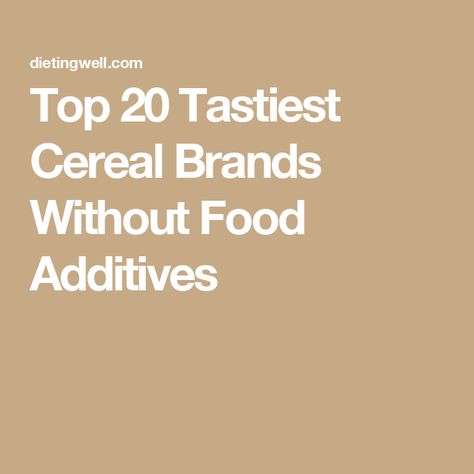 Top 20 Tastiest Cereal Brands Without Food Additives Healthy Cereal Brands, Low Fodmap Diet Plan, Healthiest Breakfast, Fodmap Diet Plan, Vitamin Rich Foods, Fodmap Meal Plan, Healthy Cereal Breakfast, Organic Granola, Gluten Free Meal Plan