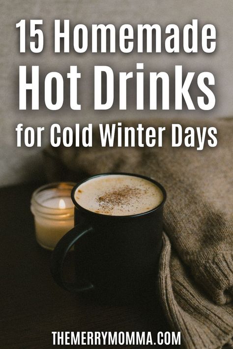 15 Homemade Hot Drinks for Cold Winter Days Hot Drink For Colds, Non Caffeine Hot Drinks, Easy Hot Drinks For Winter, Warm Winter Drinks Non Alcoholic, Warm Drinks For Winter, Hot Milk Drink, Hot Drinks For Winter, Easy Coffee Drinks Recipes, Cozy Hot Drinks