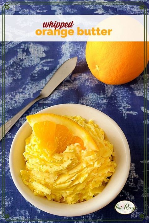 Orange Honey Butter, Butter For Biscuits, Orange Butter Recipe, Whipped Butters, Popovers Recipe, Butter Spreads, Flavored Butter Recipes, Butter Recipes Homemade, Flavored Butters