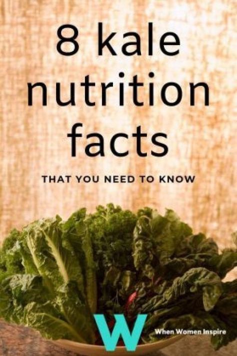 8 kale nutrition facts: A powerhouse food | When Women Inspire  #nutritionfoodlist #kale #eathealthy #healthyfood #healthyeating #healthyeatingtip Kale Nutrition Facts, Protein In Eggs, Kale Vegetable, Women Nutrition, Lose Thigh Fat, Intestinal Health, Help Digestion, Vegetable Nutrition, Soy Products