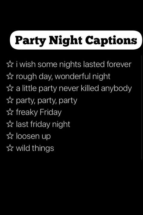 Party night captions Instagram Captions Party Night, Last Night Captions Instagram, Party Night Captions, Captions For Night Pictures, College Instagram Captions, Night Party Captions Instagram, Night Captions For Instagram, Instgram Captions, Night Captions