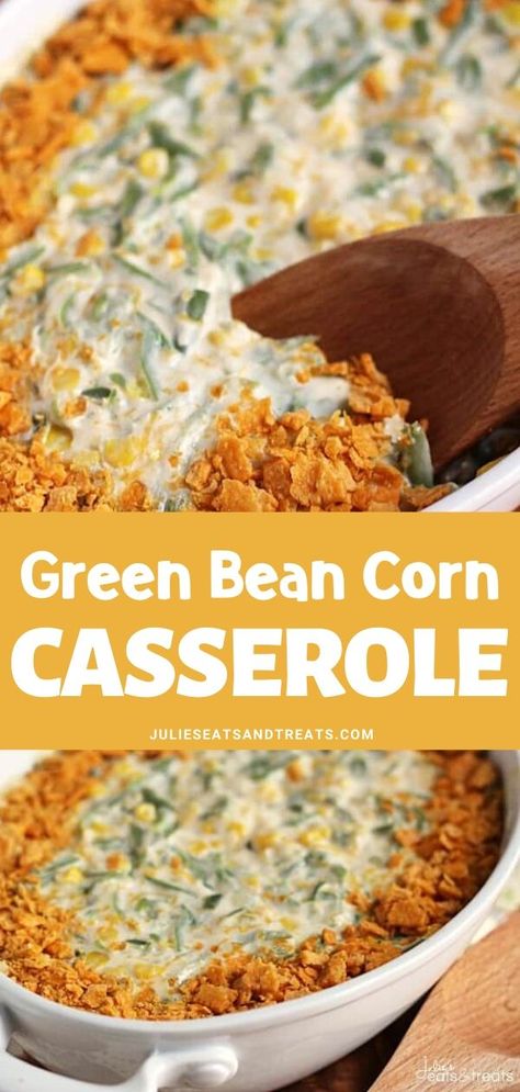 Green Bean And Corn Casserole, Corn Casserole Easy, Baked Green Bean Recipes, Beans And Cheese, Corn Recipes Side Dishes, Green Beans Side Dish, Easy Green Beans, Vegetable Casserole Recipes, Casserole Side Dishes