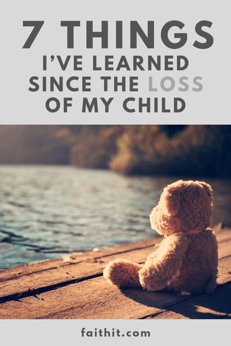 7 Things I’ve Learned Since Dealing With Child Loss Loss Of Child, Bereaved Mothers, Loss Of Son, Bereaved Parent, Dealing With Loss, Coping With Loss, Infant Loss Awareness, King King, Child Loss