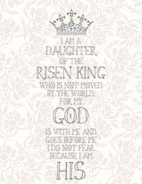 What a blessing it is to be a Daughter of the King!  Here's a free printable for you...with love from me.  www.treasuredandblessed.blogspot.com You Are The Daughter Of The King Quote, You Are A Daughter Of The King, I Am Daughter Of The King, I Am The Daughter Of A King, I Am A Daughter Of The King, Daughter Of The King Tattoo, Daughter Of A King, Rely On God, Daughter Of The King