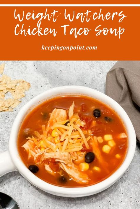 Taco Soup Weight Watchers, Keeping On Point, Weight Watchers Soup, Weight Watchers Recipes Desserts, Weight Watchers Chicken, Taco Soup Recipe, Chicken Taco Soup, Chicken Taco, Turkey Sandwiches