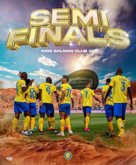 Poster Semi Finals Al Nassr with Cristiano Ronaldo, Seko Fofana, Sadio Mané, Brozovic, Talisca, football Football Final Poster Design, Keyword Design, Football Final, Sports Advertising, Foot Design, 17 Agustus, Sport Design, Football Poster, Semi Final