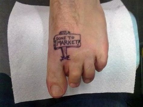 Toe Tattoos, Tasteful Tattoos, Tattoo Fails, Weird Tattoos, Bad Tattoos, This Little Piggy, Funny Tattoos, Foot Tattoo, After Life