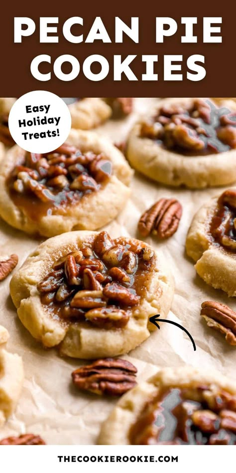 Pecan Pie Cookies Recipe - The Cookie Rookie® Carmel Apple Cookie Recipe, Cookies With Pecans Recipes, Pecan Pie Thumbprint Cookies, Pecan Pie Cookies Easy, Christmas Cookies Pecan, Pecan Cookies Easy, Desserts With Pecans, Christmas Dessert Box Ideas, Easy Pastries