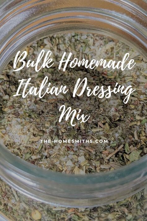 Bulk Homemade Italian Dressing Mix - The Homesmiths Homemade Italian Dressing Mix Recipe, Dry Italian Dressing Mix Recipes, Italian Dressing Mix Recipe Dry, Good Seasons Italian Dressing Mix Recipe, Italian Dressing Recipe, Homemade Italian Seasoning, Italian Dressing Recipes, Man Recipes, Homemade Dry Mixes