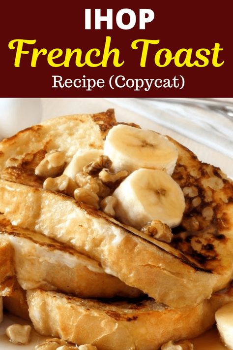 Ihop French Toast Recipe, Ihop French Toast, French Toast Toppings, Perfect French Toast, Cheddar Bay Biscuits, Breakfast Meat, Toast Toppings, Breakfast Toast, Red Lobster