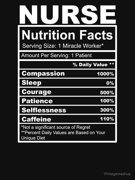 "Nurse Nutrition Facts, Nurse Gifts, Cute Gift For Nurse" T-shirt by Vintagemashup | Redbubble Nurse T-shirt, Nurse Shirts Ideas Design, Cricut Nurse Gifts, Nurse Cricut Ideas, Nurse Nutrition Facts, Cna Appreciation, Nurse Sayings, Nutrition Facts Design, Diy Canvas Photo