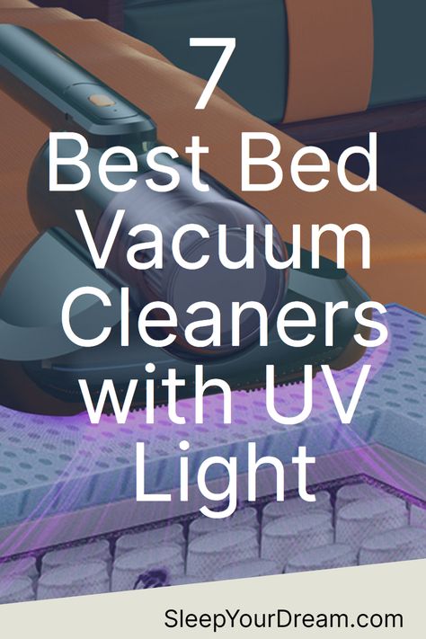 Find out the 7 Best Bed Vacuum Cleaners with UV Light the perfect sleeping environment. Immerse yourself in detailed information. The Importance of UV Light in Vacuum Cleaners. Factors to Consider When Buying a Bed Vacuum Cleaner with UV Light. Vacuum Cleaner For Bed, Bed Vacuum Cleaner, Bed Vacuum, Mattress Vacuum, Cleaning Mattress, Diy Mattress, Clean Bed, Best Bed, Mattress Cleaning