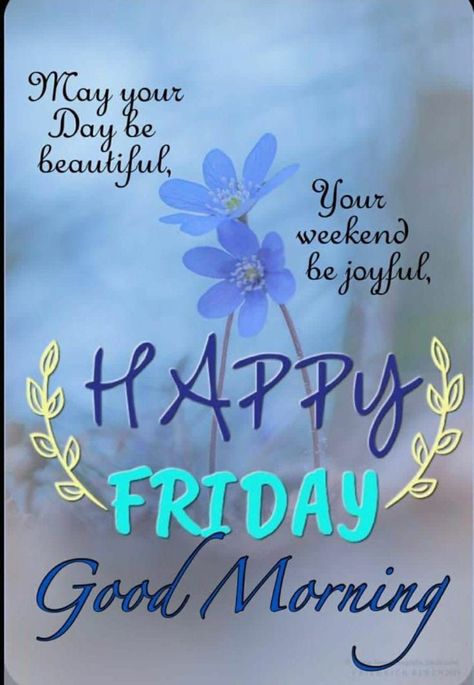 Happy Friday Quotes Funny, Good Morning Friday Wishes, Fabulous Friday Quotes, Friday Morning Greetings, Friday Morning Quotes, Friday Wishes, Morning Friday, Friday Images, Fabulous Friday