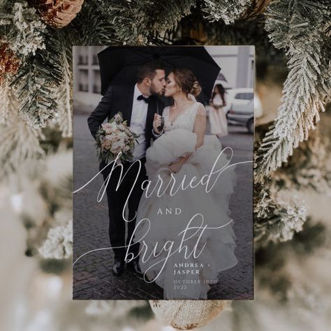 $2.54 | Married and Bright Overlay Photo Holiday Card - married and bright, newlywed, first christmas, photo, script, modern, elegant, christmas photo card, overlay text, stylish Overlay Photo, Wedding Announcements Photos, Holiday Envelopes, First Christmas Photos, Holiday Design Card, Photo Wedding Invitations, Holiday Party Invitations, Christmas Invitations, Christmas Party Invitations