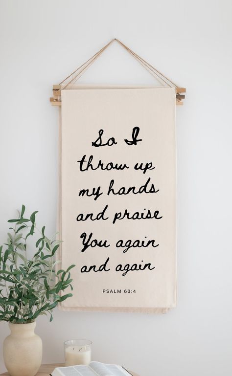 So I throw up my hands and praise You again "So I will bless you as long as I live; in your name I will lift up my hands." Inspired by Psalm 63:4 (ESV) High Quality Handmade Banners are 18" x 36" 16 Unique Phrases | All inspired by scripture or worship song lyrics  They come ready to hang! Christian Wall Signs, So I Throw Up My Hands And Praise You, Diy Christian Decor, Gospel Painting, Christian House Decor, Worship Song Lyrics, Unique Phrases, House Blessings, Scroll Banner