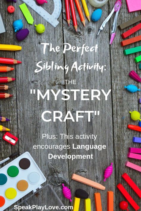 This sibling activity is a craft for kids of different ages called the Mystery Craft! This is also a great speech therapy craft idea! #speakplaylove #speechtherapy #languagedevelopment #preschoolactivities Sibling Therapy Activities, Sibling Crafts, Sibling Activities, Therapy Crafts, Mystery Crafts, Education Goals, Spring Speech Therapy, Speech Crafts, Language Development Activities