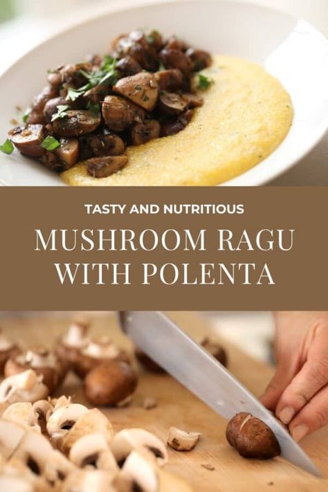 Mushroom Ragu, How To Cook Polenta, Mushroom Stew, Polenta Recipes, Creamy Polenta, Eat Veggies, Meat Dinners, Vegetarian Entrees, Best Italian Recipes