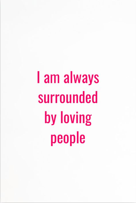 I am always surrounded by loving people. . Lr health affirmation Good People Quotes, Affirmations For Love, Wealthy Life, Short Positive Quotes, Loving People, Health Affirmations, Spiritual Stuff, Manifesting Dreams, I Am Affirmations