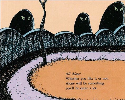 All alone! Whether you like it or not. Alone will be something you'll be quite a lot. Dr. Suess, All Alone, Friedrich Nietzsche, What’s Going On, Infj, Poetry Quotes, Pretty Words, Beautiful Words, In The Middle