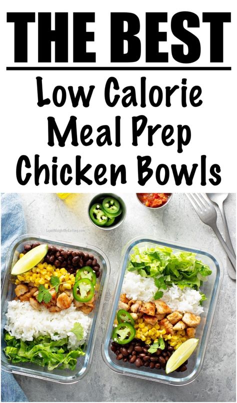 Mexican Chicken Meal Prep Bowls, Low Calorie Chicken Rice Bowl, Chicken Taco Bowls Healthy Meal Prep, Low Calorie Chicken Burrito Bowl, Low Calorie High Protein Bowls, Protein Lunch Bowls, Meal Prep Mexican, High Protein Low Calorie Lunch, Low Calorie High Protein Lunch