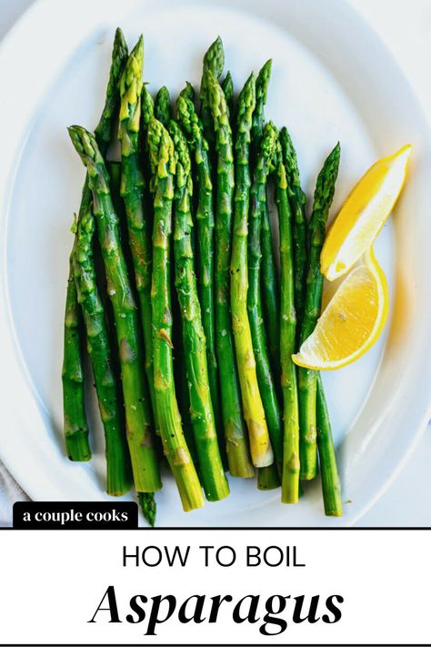 Boiled Asparagus Recipes, Steamed Asparagus Recipes, Boiled Asparagus, Side Dishes Vegetarian, Boil Asparagus, Plant Asparagus, Cooking Asparagus, Recipes Dairy Free, Ways To Cook Asparagus