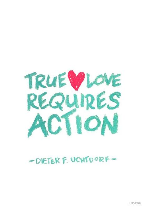 Uchtdorf Quotes, Love In Action, Dieter F Uchtdorf, Write Notes, Jesus Christ Quotes, Church Quotes, Saint Quotes, Lds Quotes, Index Page