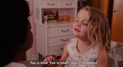 "You is kind. You is smart. You is important." - The Help The Help Movie, Help Movie, You Is Kind, College Orientation, Misspelled Words, Favorite Movie Quotes, You Are Smart, Movie Clips, You Are Important