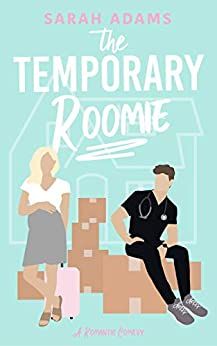 The Temporary Roomie, Romantic Comedy Books, Sarah Adams, Recommended Books To Read, Inspirational Books To Read, Top Books To Read, Romantic Books, Top Books, Book Cover Art