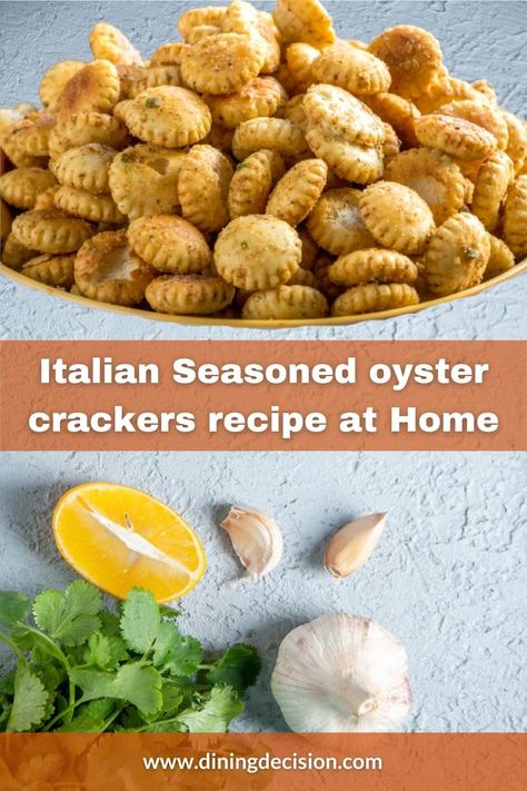 Pizza Oyster Crackers, Oyster Crackers Italian Seasoning, Sweet Oyster Crackers, Italian Oyster Cracker Recipe, Sweet And Salty Oyster Crackers, Oyster Cracker Snack Mix Recipes, Spiced Oyster Crackers Recipe, Italian Crackers Recipe, Baked Oyster Crackers