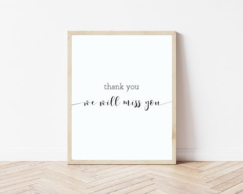 Thank you we will miss you, thank you printable, thank you sign, thank you print, goodbye printable, miss you printable, miss you art print https://etsy.me/3wzYtrp #thank you #coworkergifts #printables #cards #artprints #goodbyeprintable #art #prints Free Inspirational Quotes, Thank You Printable, Thank You Sign, Will Miss You, Watercolor Quote, Unique Art Prints, Office Prints, Card Printable, Love Signs