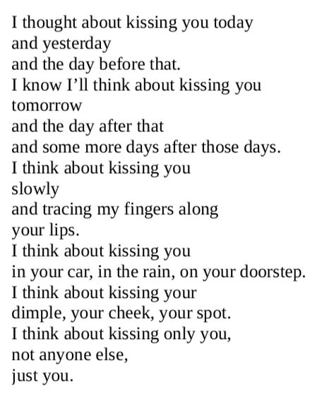 poem about love ; kissing only you Poem About Kiss, Kiss You Quotes, Kissing Poetry, Poems About Kisses, Kissing Quotes Intense, Poems About Being In Love, Quotes About Kissing, Kiss Poem, Kissing You Quotes