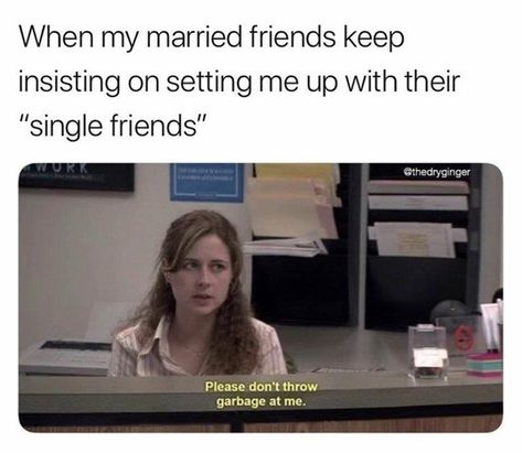 Married people, stop doing that. #Memes #TheOffice #TVSeries #TVShow #Marriage #Single #Married Single Funny, Marriage Funny, Single Memes, Funny Relationship Memes, Single Humor, Meme Page, Single People, Girl Memes, Memes Hilarious