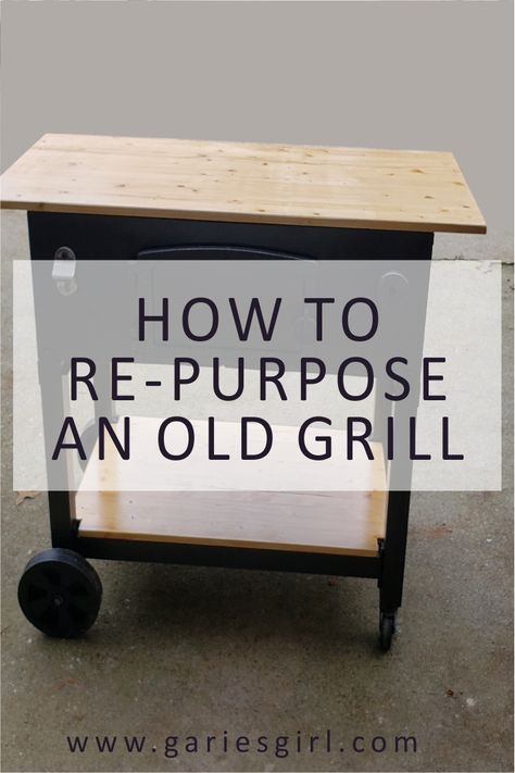 Upcycle Bbq Grill Diy Projects, Repurposed Grill Diy Projects, Outdoor Grill Table Diy, Repurpose Old Grill Ideas, Repurpose Patio Table, Deck Grill Station Diy, Grilling Table Outdoor, Repurpose Gas Grill Ideas, Old Grill Ideas