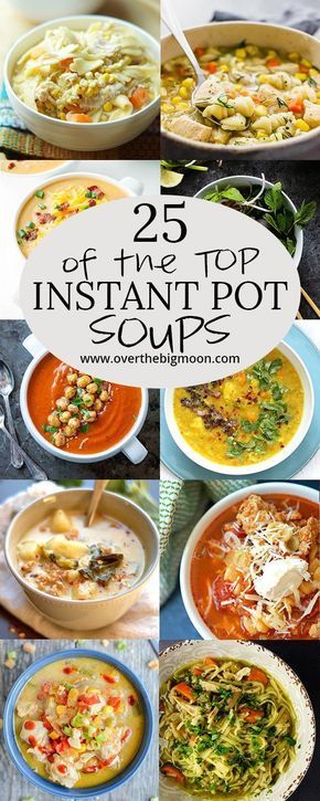 The cooler weather calls for soup! Here are 25 awesome Instant Pot Soup recipes you gotta try! From www.overthebigmoon.com! Instant Pot Soups, Moms Recipes, Pressure Cooking Recipes, Electric Pressure Cooker Recipes, Instant Pot Soup Recipes, Healthy Instant Pot Recipes, Instant Pot Soup, Easy Instant Pot Recipes, Instant Pot Dinner Recipes