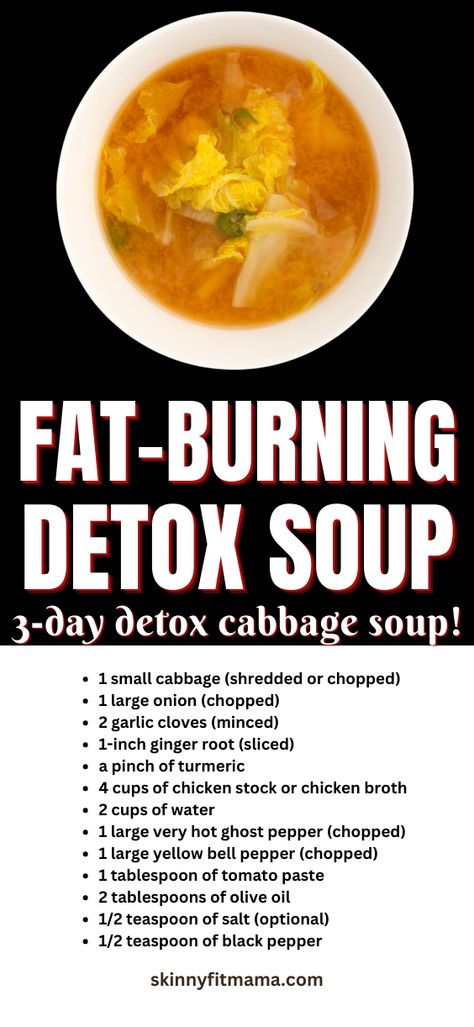 3-Day Fat Burning Cabbage Detox Soup to help you lose weight! Weight Losing Soups, Cabbage Soup Detox Recipe, Detox Cabbage Soup Fat Burning, 3 Day Cabbage Soup Diet, Fat Burning Soup Recipes, Diet Cabbage Soup Recipe Fat Burning, Cabbage Healthy Recipes, Diet Soup Recipes Fat Burning, Cabbage Soup Fat Burning