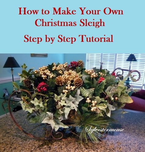 Diy Sleigh Decoration, Sleigh Decorating Ideas Christmas, Christmas Sleigh Centerpiece, Sleigh Centerpiece, Christmas Floral Arrangements Diy, Christmas Sleigh Decorations, Centerpiece Craft, Real Christmas, Simple Crafts